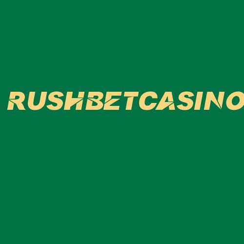 Logo da RUSHBETCASINO